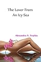 The Lover From An Icy Sea