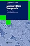 IMAGE OF Mammary Gland Transgenesis: Therapeutic Protein Production (Biotechnology Intelligence Unit)