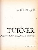 Turner : paintings, watercolours, prints & drawings