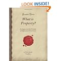 What is Property?: An Inquiry into the Principle of Right and of Government (Forgotten Books)