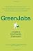 Green Jobs: A Guide to Eco-Friendly Employment by A. Bronwyn Llewellyn