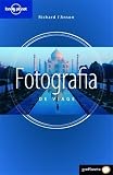 Lonely Planet Fotografia De Viaje/Travel Photography: La Guia Para Conseguir Las Mejores Imagenes