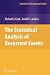 The Statistical Analysis of Recurrent Events (Statistics for Biology and Health) The Statistical Analysis of Recurrent Events (Statistics for Biology and Health)