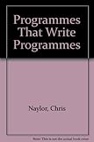 Programs that write programs