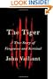 The Tiger: A True Story of Vengeance and Survival (Borzoi Books)