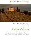History of Cyprus: Prehistoric Cyprus, Ancient history of Cyprus, Cyprus in the Middle Ages, Kingdom of Cyprus, Cyprus under the Ottoman Empire, Modern history of Cyprus, Cyprus, Northern Cyprus