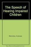 The speech of hearing-impaired children