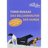 Das Bellverhalten der Hundevon "Turid Rugaas"