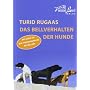 Das Bellverhalten der Hunde von Turid Rugaas