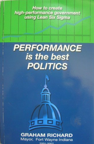 Performance Is the Best Politics