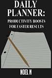 Daily Planner: Productivity Boosts for Faster Results