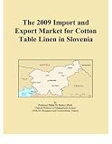 The 2009 Import and Export Market for Cotton Table Linen in Slovenia