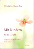 Produkt-Bild: Mit Kindern wachsen: Die Praxis der Achtsamkeit in der Familie