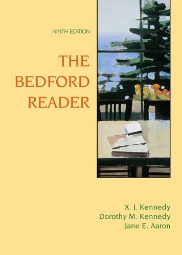 Bedford Reader: High School Reprint, by X. J. Kennedy, Dorothy M. Kennedy, Jane E. Aaron