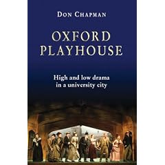 Oxford Playhouse: High and Low Drama in a University City