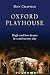 Oxford Playhouse: High and Low Drama in a University City
