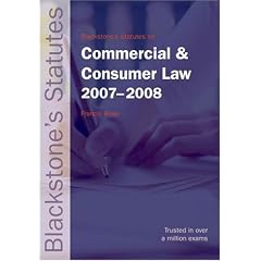 Blackstone's Statutes on Commercial and Consumer Law 2007-2008 (Blackstone's Statute Book)