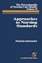 Approaches to Nursing Standards (Encyclopedia of Nursing Care Quality Vol. 2)