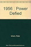 1956 : power defied