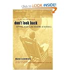 Don't Look Back : Satchel Paige in the Shadows of Baseball by Mark Ribowsky