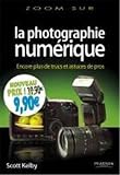 acheter livre occasion La photographie numérique : Volume 3 - Encore plus de trucs et astuces de pro