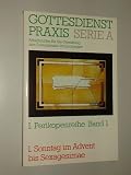 Produkt-Bild: Gottesdienstpraxis, Serie A. Arbeitshilfen f&uuml;r die Gottesdienste zu den Sonn- und Feiertagen des Kirchenjahres. Hrsg. von E. Domay und H. Nitschke. Perikopenreihe I, Band 1 (1. Sonntag im Advent bis Sexagesimae). G&uuml;tersloher Verlagshaus, 1996. 8&deg;. 189 (1) S. kart. (N. a. Umschl.-Innenseite - sonst gutes Expl.). (ISBN 3-579-02936-3)