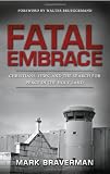 Fatal Embrace: Christians, Jews, and the Search for Peace in the Holy Land