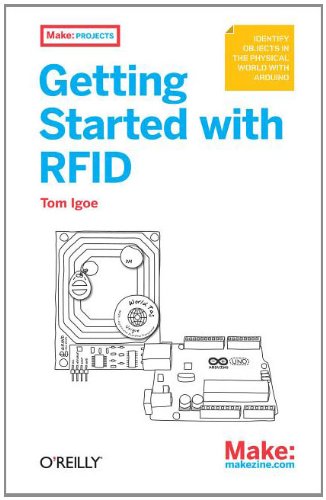 Getting Started with RFID: Identify Objects in the Physical World with Arduino