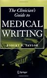 Clinician's Guide to Medical Writing