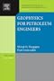 Geophysics for Petroleum Engineers