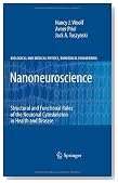 Nanoneuroscience: Structural and Functional Roles of the Neuronal Cytoskeleton in Health and Disease (Biological and Medical Physics, Biomedical Engineering)