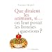 Que diraient les animaux si... on leur posait les bonnes questions ?