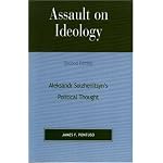 Assault on Ideology: Aleksandr Solzhenitsyn's Political Thought (Applications of Political Theory) book cover