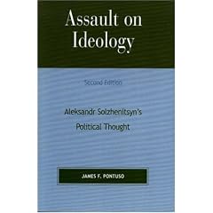 Assault on Ideology: Aleksandr Solzhenitsyn's Political Thought (Applications of Political Theory)