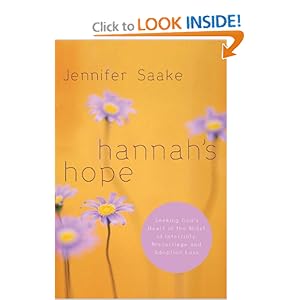 Hannah's Hope: Seeking God's Heart in the Midst of Infertility, Miscarriage, and Adoption Loss
