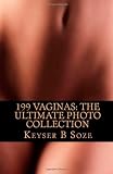 199 Vaginas: The Ultimate Photo Collection (ISBN 1449981208)