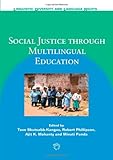 Social justice through multilingual education