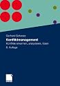 Konfliktmanagement: Konflikte erkennen, analysieren, l&ouml;sen