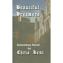 Beautiful Dreamers: Schoolboy Novel