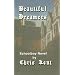 Beautiful Dreamers: Schoolboy Novel
