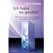 Ich habe es geahnt! - Wie Vorahnungen sich best�tigen und unser Leben bestimmen