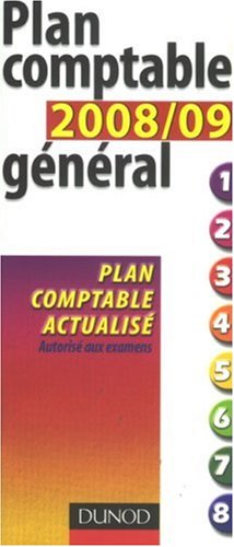 Plan Comptable Général 2008/09 - 9ème Edition - Plan Comptable Actualisé