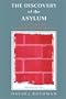 The Discovery of the Asylum (New Lines in Criminology)