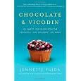 Chocolate & Vicodin: My Quest for Relief from the Headache that Wouldn't Go Away