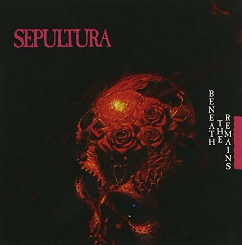 Sepultura - Beneath The Remains (Reissue) - Zortam Music