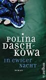 In ewiger Nacht: Roman (Polina Daschkowa) - Polina Daschkowa