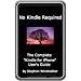 No Kindle Required - The Complete 