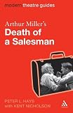 Arthur Miller's Death of a Salesman (Modern Theatre Guides)