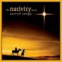 The Nativity Story: Sacred Songs