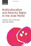 Multiculturalism and minority rights in the Arab world